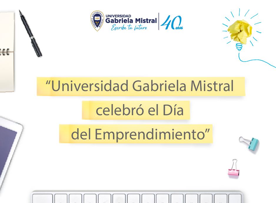 Imagen de la noticia: Universidad Gabriela Mistral celebró el Día del Emprendimiento