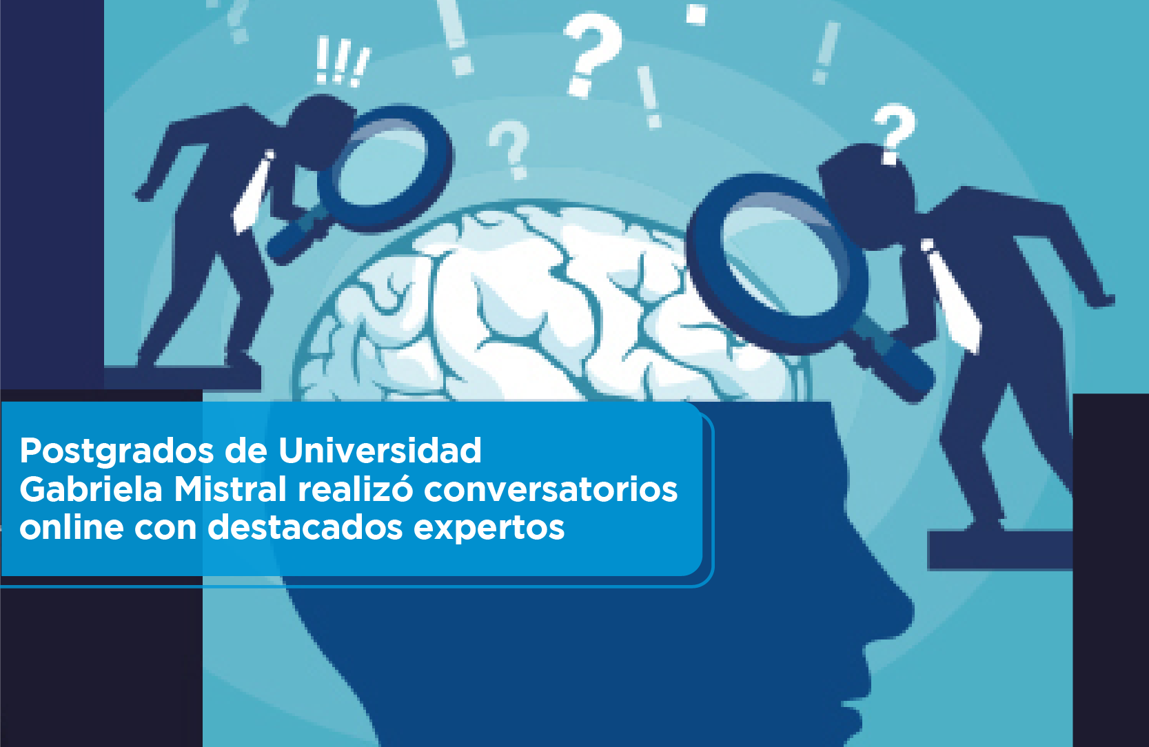 Imagen de la noticia: Postgrados de Universidad Gabriela Mistral realizó conversatorios online con destacados expertos