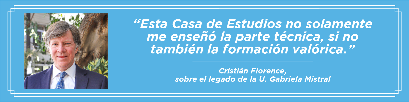 Imagen de la noticia: Cristián Florence: “La Universidad me entregó una formación integral y en valores, fundamental para cualquier carrera”