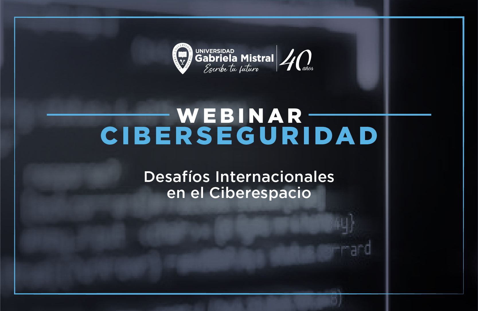 Imagen de la noticia: Seminario online de Ingenierías UGM abordó aspectos de ciberseguridad en Chile y el mundo