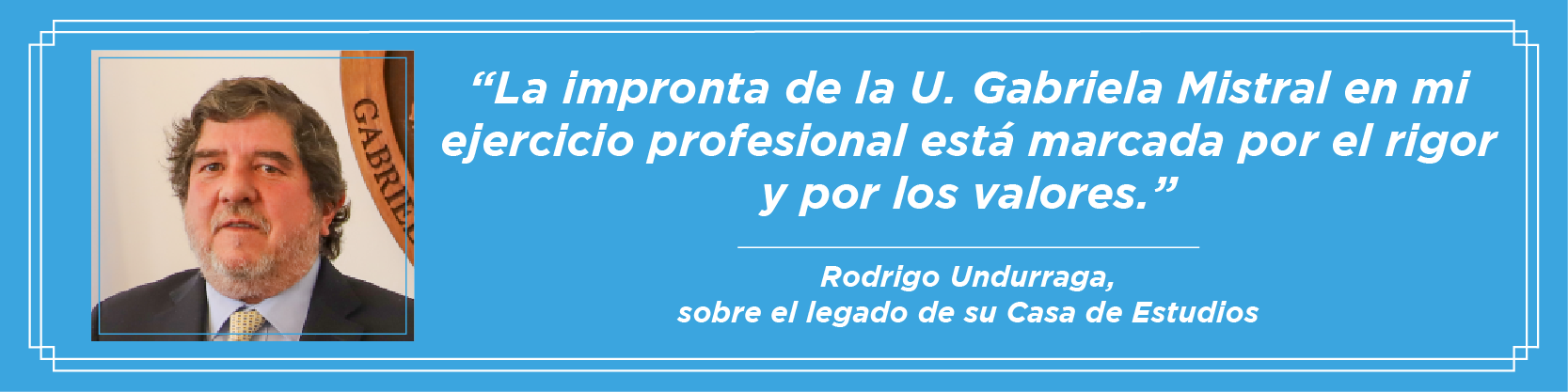 Imagen de la noticia: Egresado de Derecho de la U. Gabriela Mistral Rodrigo Undurraga recibió medalla “40 Años UGM”