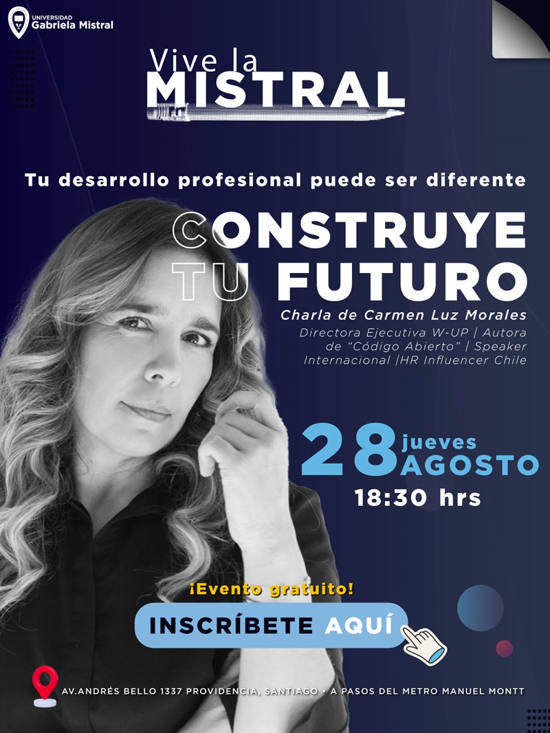 Imagen de la noticia: 28/08: Inscríbete en el taller de Carmen Luz Morales, speaker internacional y referente en liderazgo - "Vive la Mistral" para profesionales y egresados